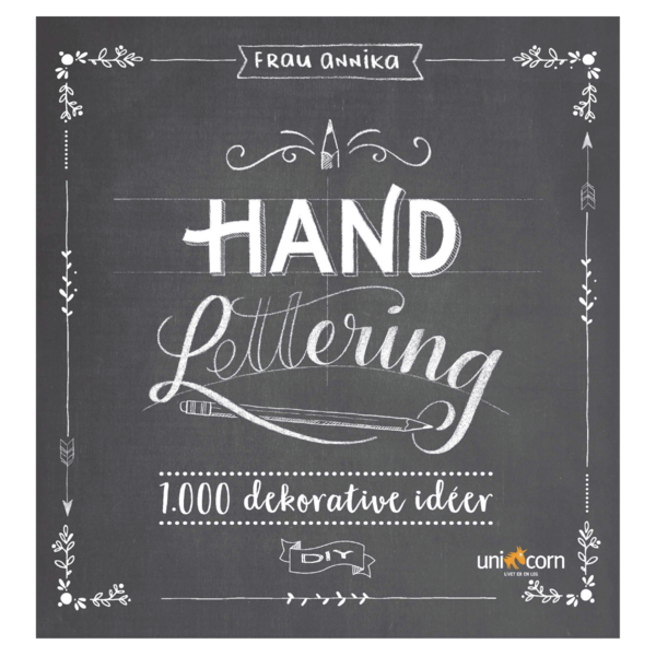 Hand Lettering Grundbuch 1.000 dekorative Ideen