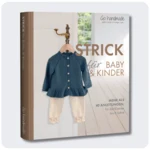 Go Handmade Stricken für Babys & Kinder